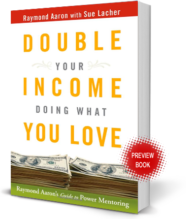 double your income doing what you love